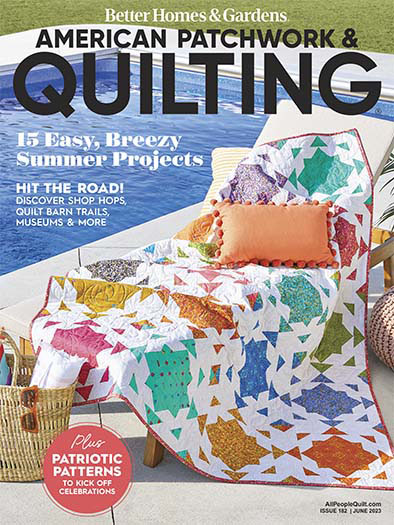 American Patchwork & Quilting June 1, 2023 Cover