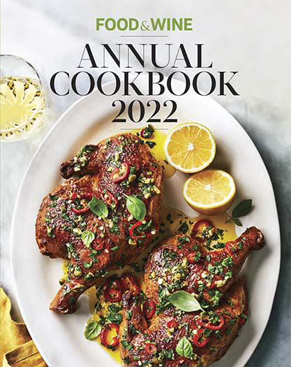 Latest issue of Food & Wine Annual Cookbook 2022