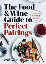 The Food & Wine Guide to Perfect Pairings 1 of 5