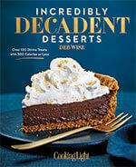 Cooking Light: Incredibly Decadent Desserts 1 of 5