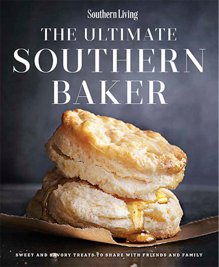 Southern Living: The Ultimate Southern Baker