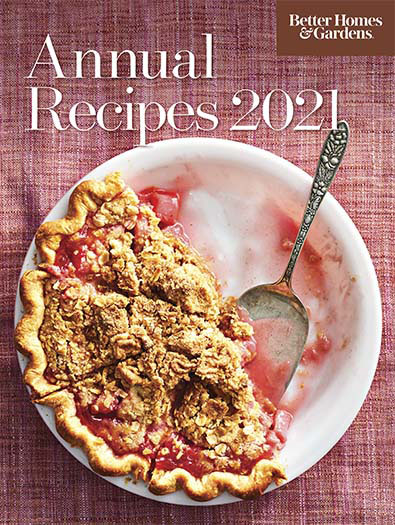Latest issue of Better Homes & Gardens Annual Recipes 2021