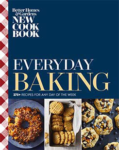 Latest issue of Better Homes & Gardens New Cookbook: Everyday Baking