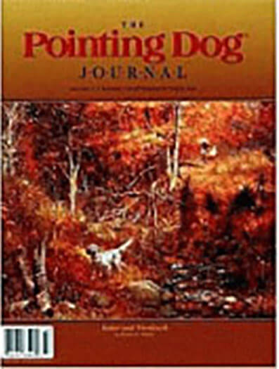 Latest issue of The Pointing Dog Journal Magazine