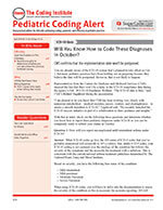 Pediatric Coding Alert 1 of 5