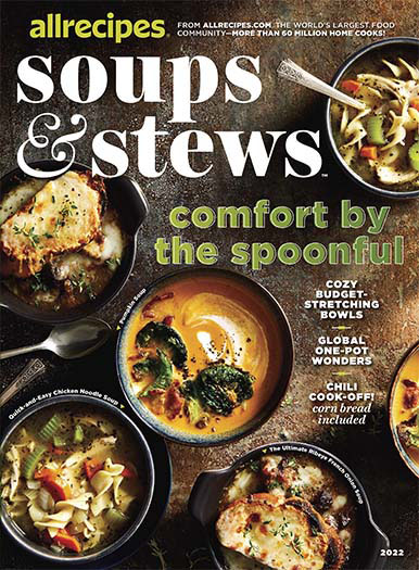 Latest issue of Allrecipes: Soups & Stews