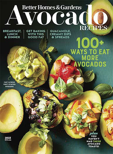 Latest issue of Better Homes & Gardens: Avocados