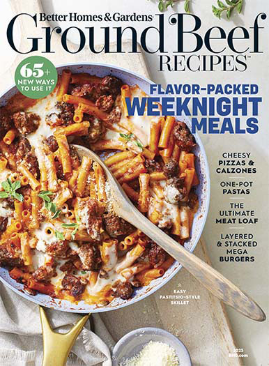 Latest issue of Better Homes & Gardens: Ground Beef Recipes