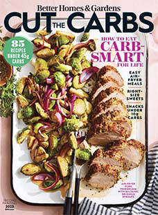 Latest issue of Better Homes & Gardens: Cut the Carbs