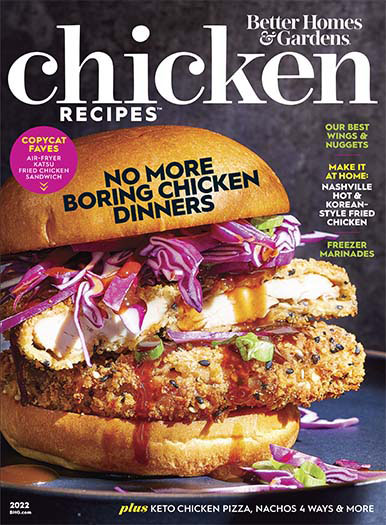 Latest issue of Better Homes and Gardens: Chicken Recipes