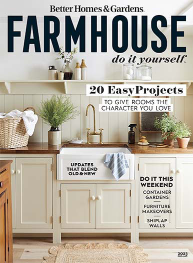 Latest issue of Better Homes & Gardens: Farmhouse Do It Yourself 2023