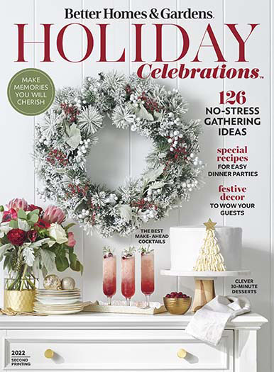 Latest issue of Better Homes & Gardens: Holiday Celebrations