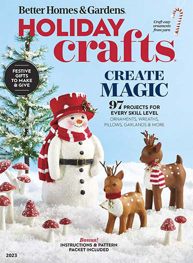 Latest Issue of Better Homes & Gardens: Holiday Crafts 2023