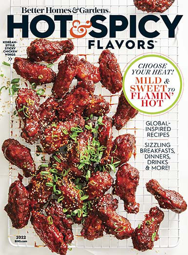 Latest issue of Better Homes and Gardens: Hot & Spicy Flavors