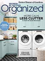 Better Homes & Gardens: Secrets of Getting Organized Early Spring 2022 1 of 5