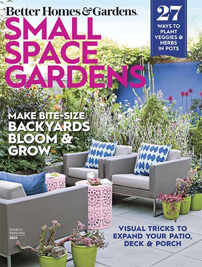 Latest issue of Better Homes & Gardens: Small-Space Gardens 2023
