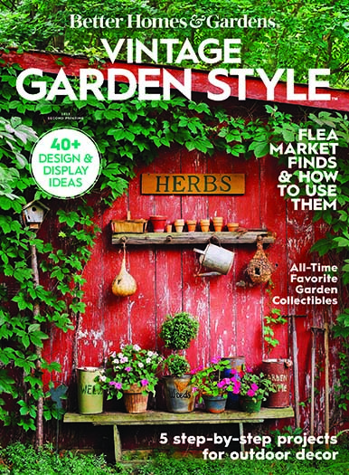 Latest issue of Better Homes and Gardens: Vintage Garden Style