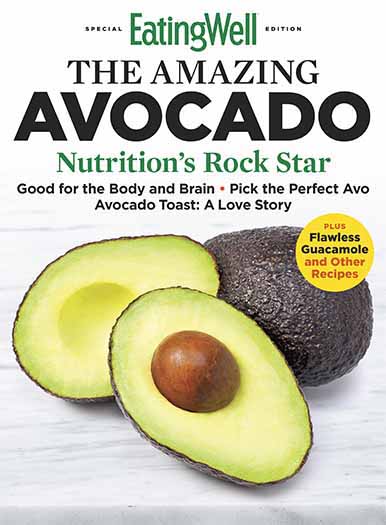 The Latest Issue of EatingWell: The Amazing Avocado