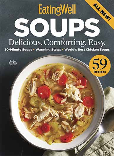 Latest Issue of EatingWell: Soups 2024