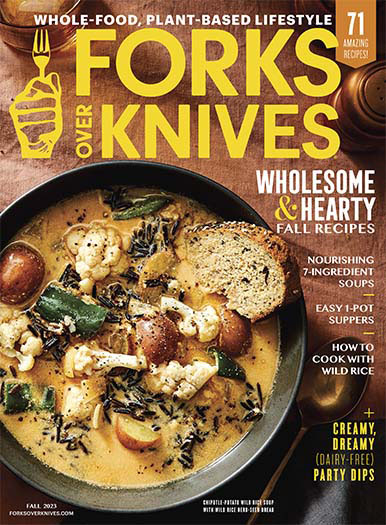 Latest Issue of Forks Over Knives Fall 2023