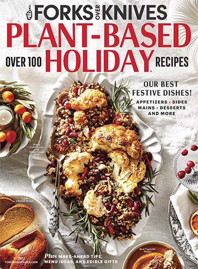 The Latest Issue of Forks Over Knives: Plant-Based Holiday