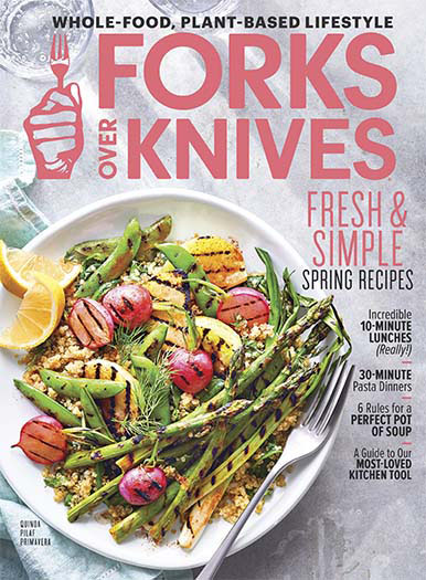 Latest issue of Forks Over Knives Spring 2022