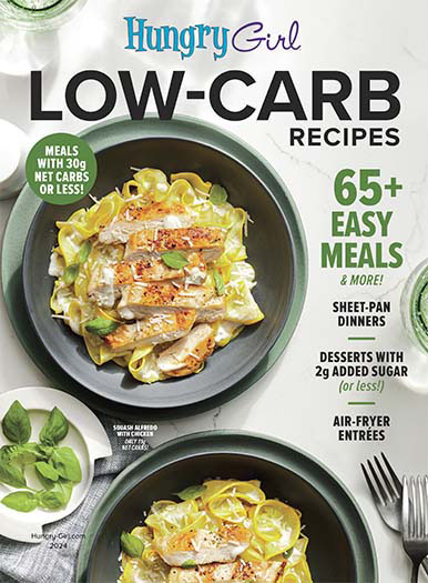 Latest issue of Hungry Girl Low-Carb Recipes