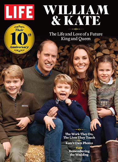 Cover of LIFE Prince William & Princess Kate 10 Years Later