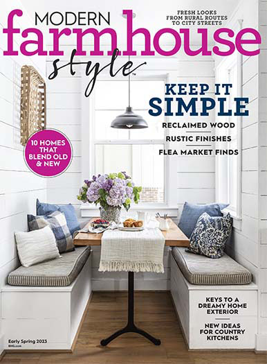 Latest issue of Modern Farmhouse Style Early Spring 2023