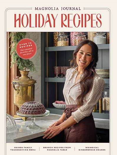 Latest Issue of Magnolia Journal Holiday Recipes