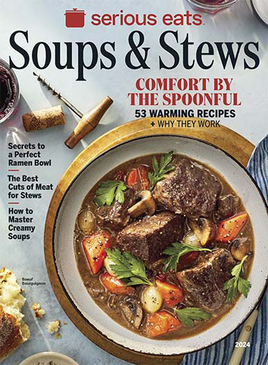 Latest issue of Serious Eats: Soups & Stews
